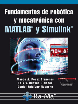 cover image of Fundamentos de robótica y mecatrónica con MATLAB y Simulink